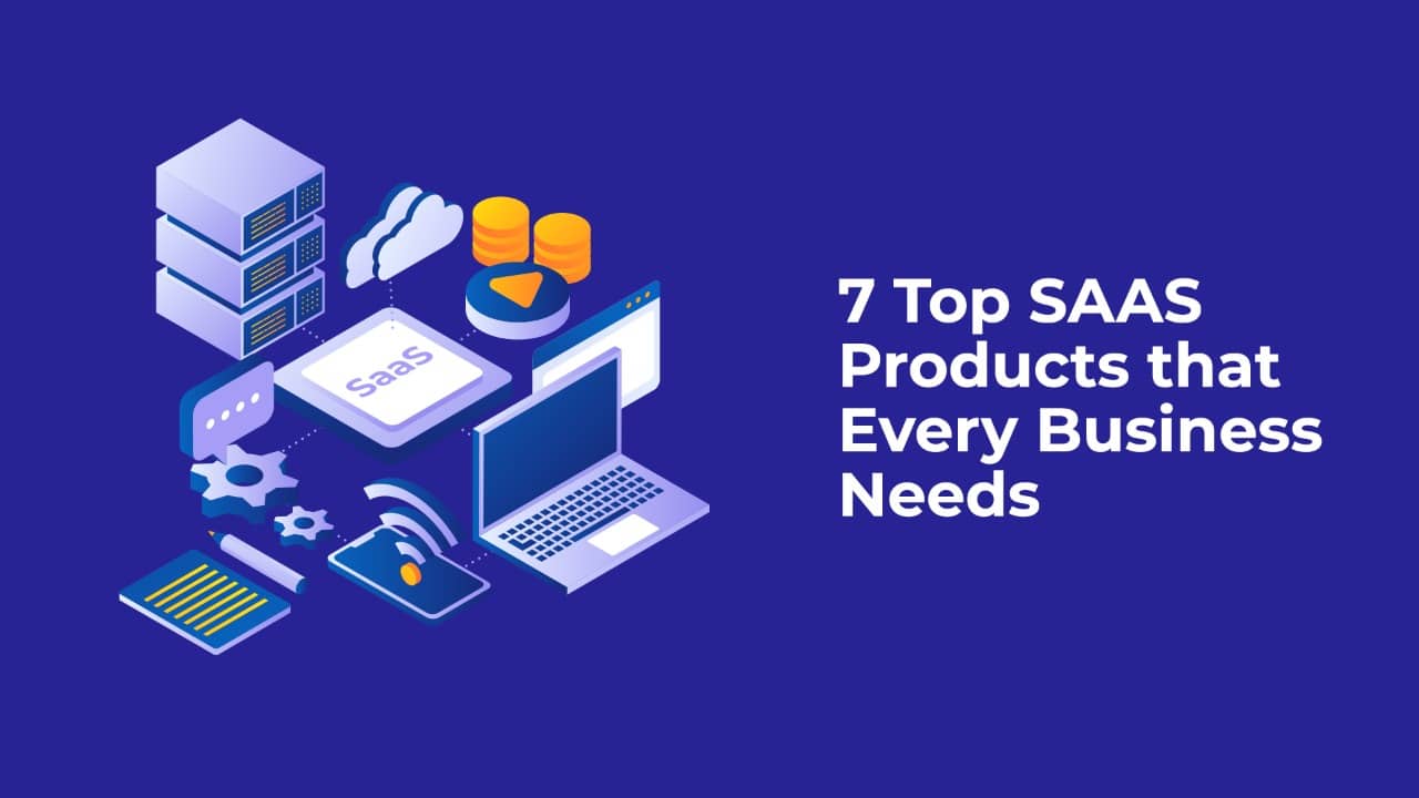 Must Have Top Saas Tools for Businesses