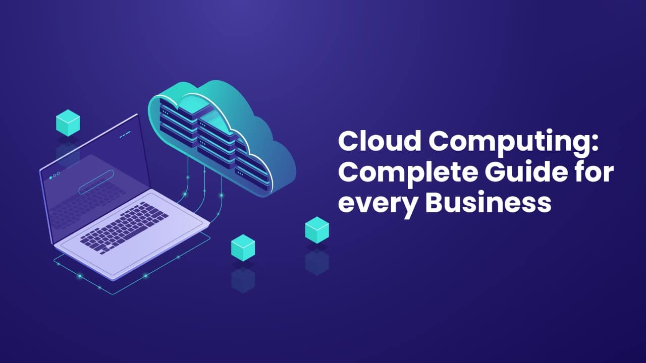 Why Businesses need Cloud Computing?