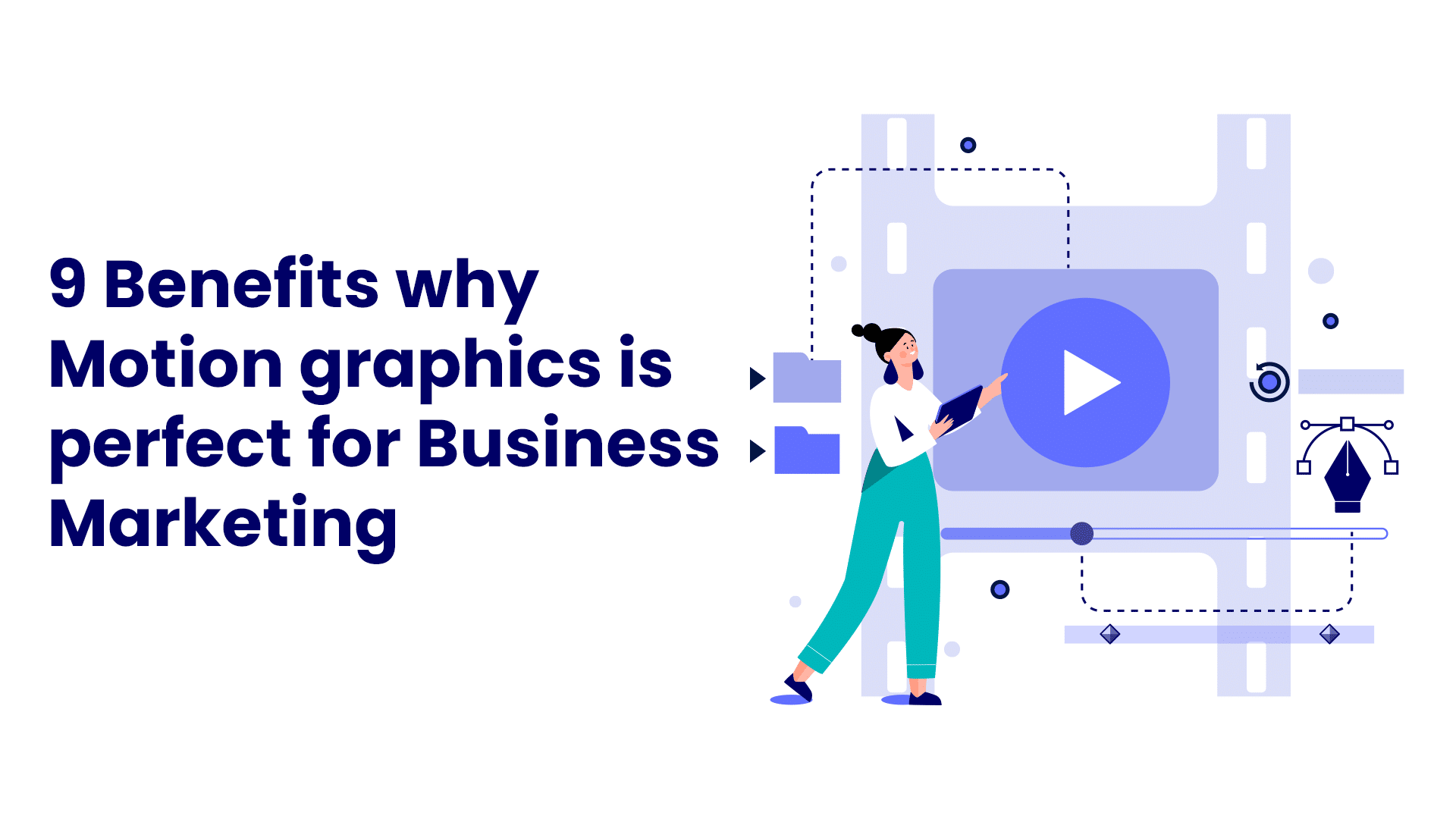 Know why Motion Graphics Services is good for Business